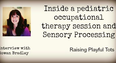 109: Inside a pediatric occupational therapy session and Sensory Processing