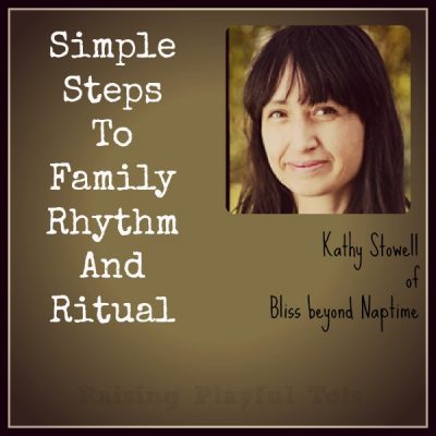 Simple Steps To Family Rhythm And Ritual  #117