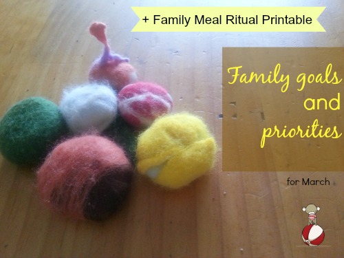 Family goals and priorities for the month + a create your own family meal ritual printable