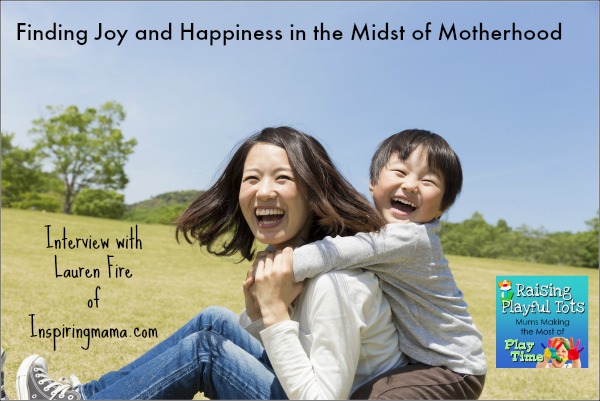 Finding Joy and Happiness in the Midst of Motherhood