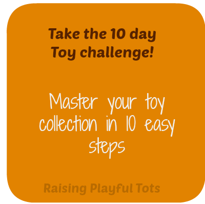 10 day toy challenge |Raising Playful Tots