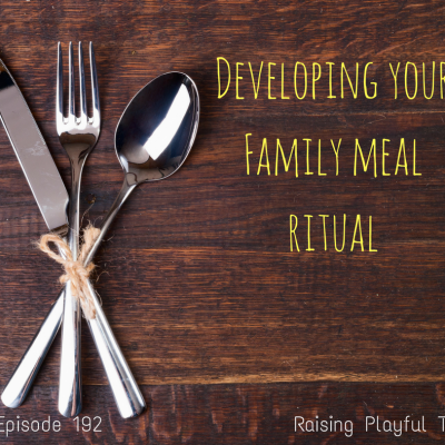 Developing your family meal ritual