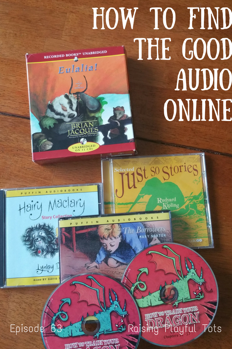 Guest Zoe Toft of Playing by the book share how to find all those audio goodies for kids online
