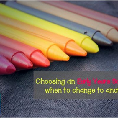 76. Choosing an early years school or when to change to another