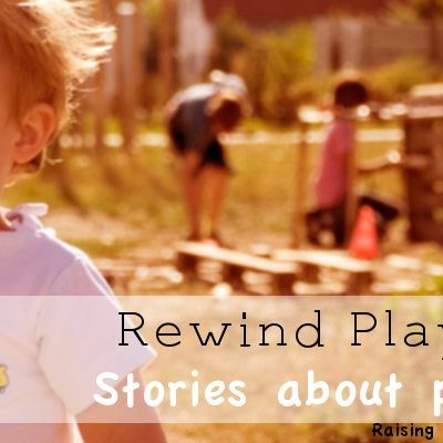 98. Rewind play Playful Stories