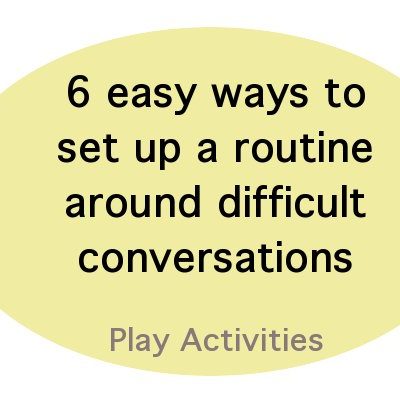 6 ways to set up a routine around difficult conversations