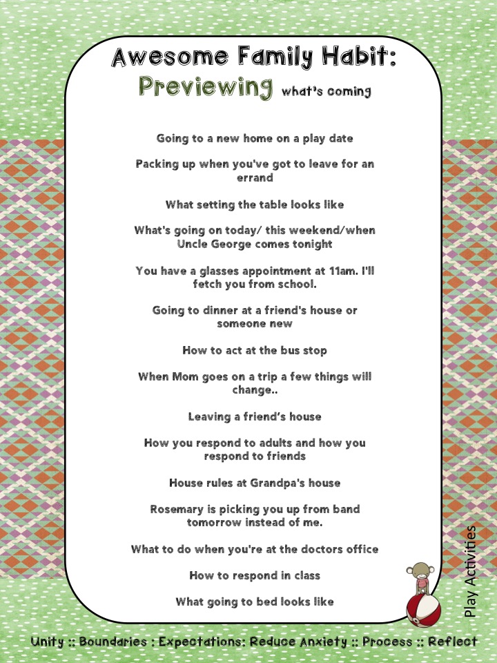 What situations do you preview with your children? Here are some examples of encouraging unity, boundaries, expectations, reducing anxiety, letting them process and reflection. Family habits to cultivate