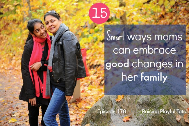 15 smart ways moms can embrace good changes