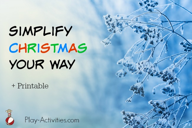 Find a home for that daydream scene you have about Christmas with a simplify Christmas your way printable | Play-Activities.com