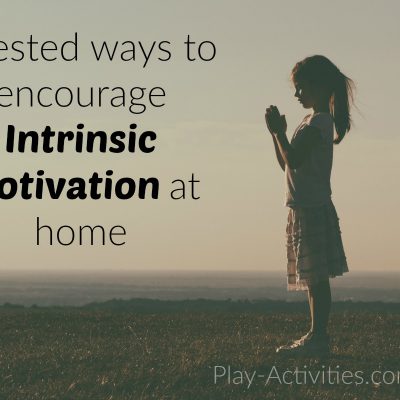 3 tested ways to encourage Intrinsic Motivation at home