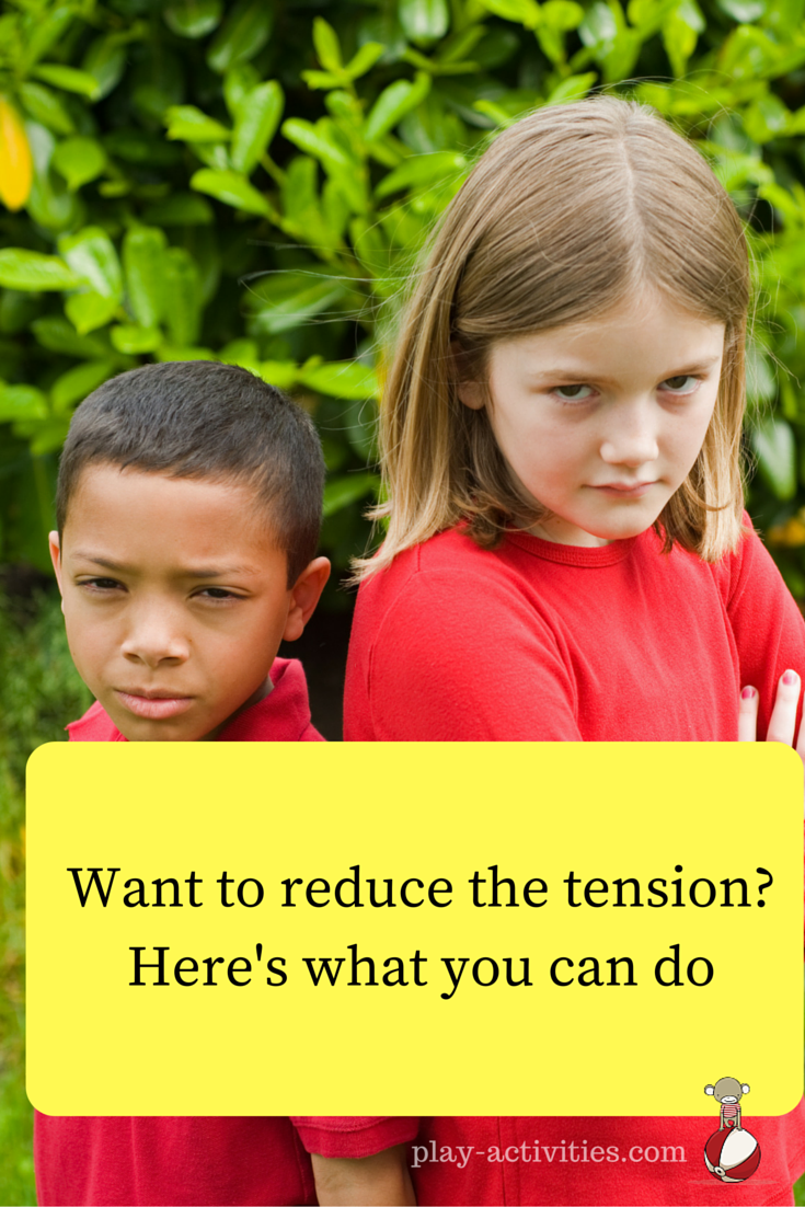 Want to reduce the tension between the children?- Here's what you can do | play-activities.com